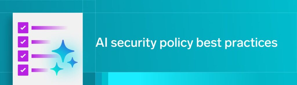 AI security policy best practices